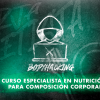 Curso Especialista en Nutrición para Composición Corporal